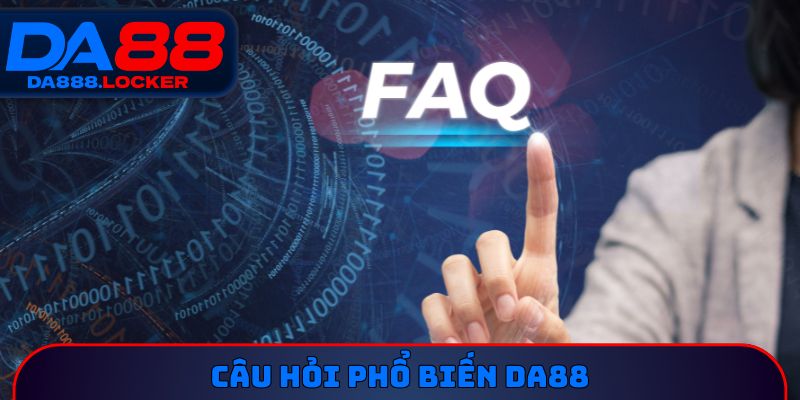 Câu hỏi phổ biến DA88