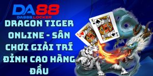 Dragon Tiger Online - Sân Chơi Giải Trí Đỉnh Cao Hàng Đầu