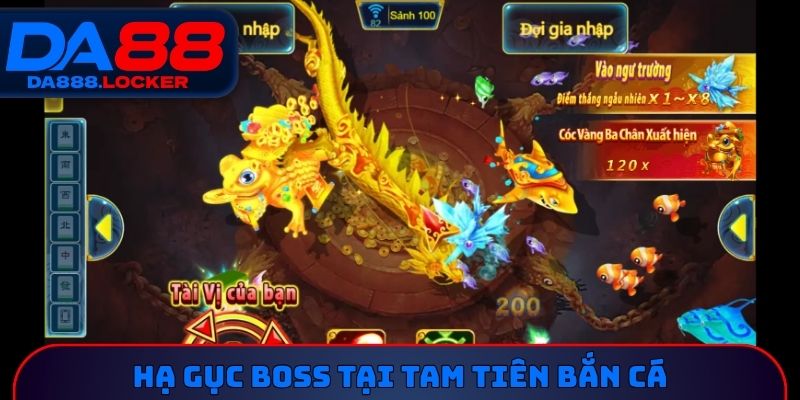 Hạ gục Boss tại tam tiên bắn cá