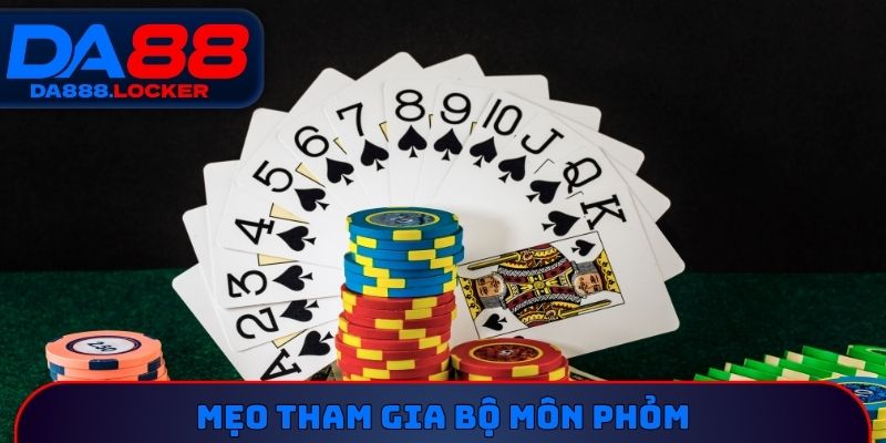 Mẹo tham gia bộ môn Phỏm