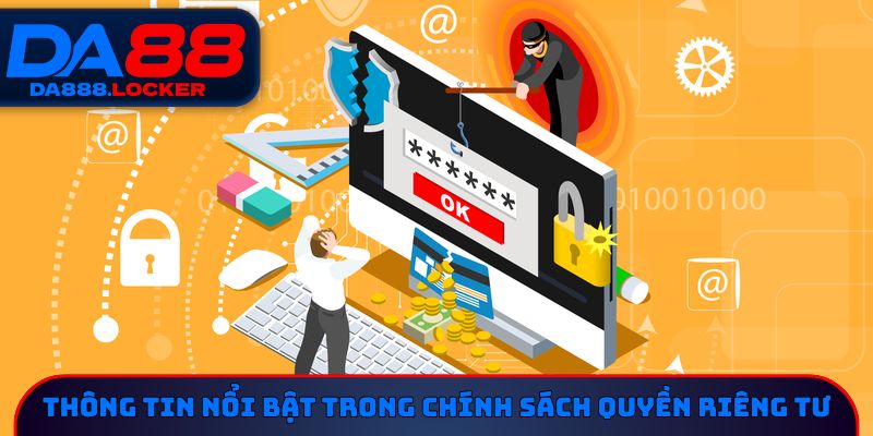 Thông tin nổi bật trong chính sách quyền riêng tư